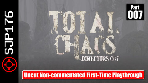 Total Chaos: Director's Cut [*Doom II* TC]—Part 007—Uncut Non-commentated First-Time Playthrough