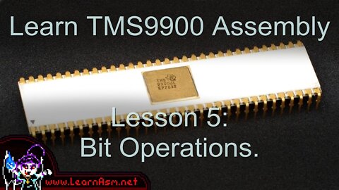 TMS9900 Assembly Lesson 5 - Bit Operations.