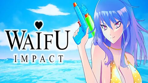 Waifu Impact Gameplay Part 1