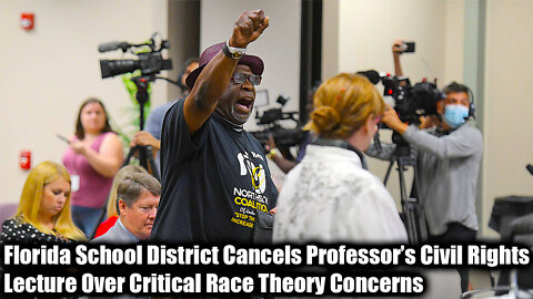 Florida School District Cancels Professor’s Civil Rights Lecture Over Critical Race Theory Concerns