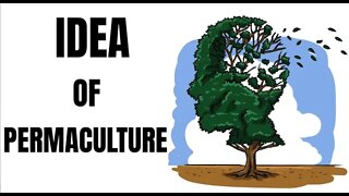 The Idea Of Permaculture