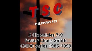 003 2 Chronicles 7-9 | Pastor Chuck Smith | 1985-1999 C3000 Series