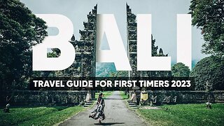 Ultimate Bali Travel Guide for First Timers 2023