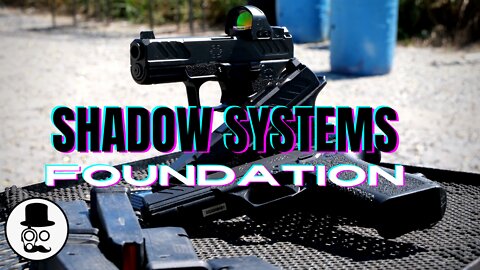 Shadow Systems Foundation - MR920, XR920, DR920