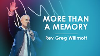 More Than A Memory - Greg Willmott