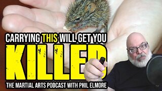 Carrying THAT Will Get You Killed (Episode 032)