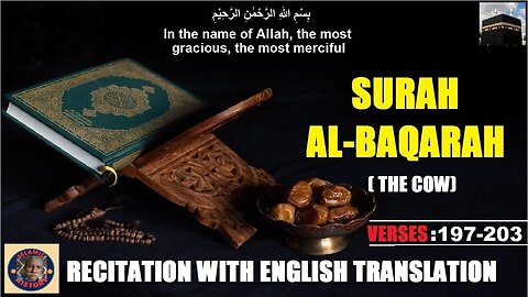 Recitation with English translation Surah Al-Baqarah | Verses 197-203 | @islamichistory813