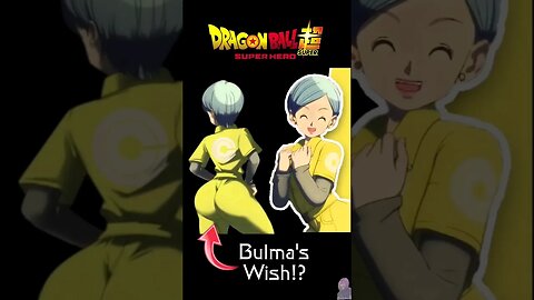 Bulma's Booty Wish!? DBS Super Hero #bulma #dragonballsuper #bulmathicc #piccolo #shenron