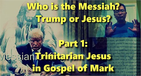 Trump or Jesus? Part 1: Trinitarian Jesus in Gospel of Mark