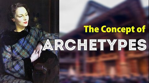 The Concept of Archetypes