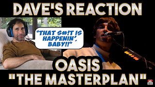 Dave's Reaction: Oasis — The Masterplan