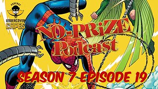 No Prize Podcast Season 7 Episode 19