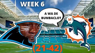 DOLPHINS VS PANTHERS (WEEK 6) RECAP