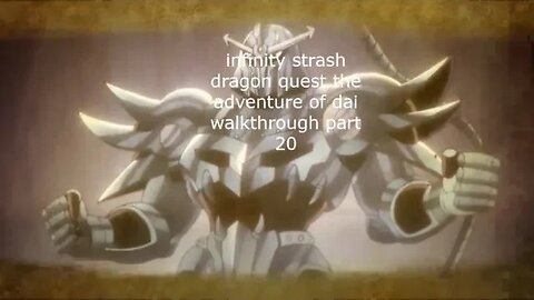 infinity strash dragon quest the adventure of dai walkthrough part 20 xbox series s