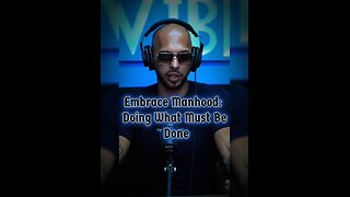 The Essence of Manhood: Doing What Must Be Done
