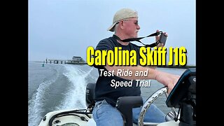 Carolina Skiff J16 Test Ride and Speed Trial: Project Boat's Impressive Performance!