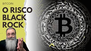 BLACKROCK vai lançar ETF de BITCOIN e valor pode EXPLODIR, mas você JÁ PENSOU no RISCO ASSOCIADO?