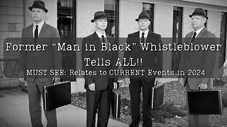 Former “Man in Black” Whistleblower Tells ALL!!