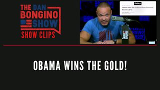 Obama Wins The Gold! - Dan Bongino Show Clips