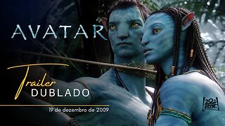 Avatar | Trailer oficial de relançamento dublado | 2009