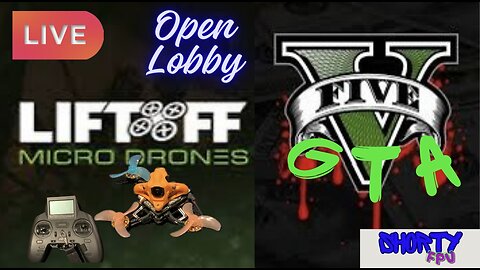 ShortyFPV's SHENANIGANS: Open Lobby SIM flying