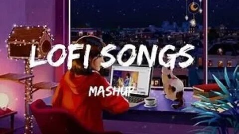 Lofi Love Mashup Non Stop Music to Relax, Drive, Study Bollywood Lofi Songs, Lofi Love Mashup