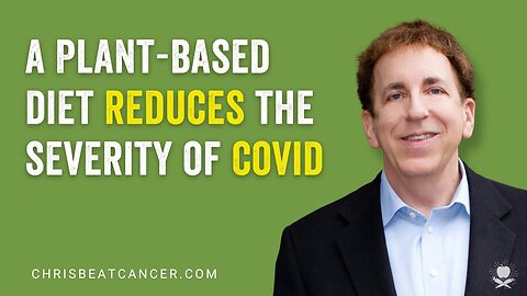 Can a plant-based diet reduce the severity of long covid? | Dr. Dean Ornish