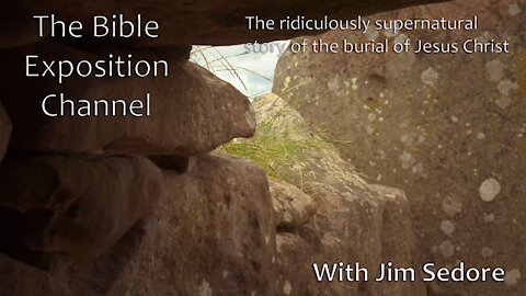 The ridiculously supernatural story of the burial of Jesus Christ