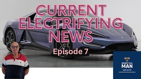 Current Electrifying News Episode 7