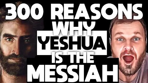 YESHUA Jesus The Messiah | 300 Undeniable Reasons 😲