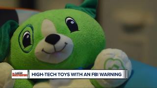 High tech toys with an FBI warning