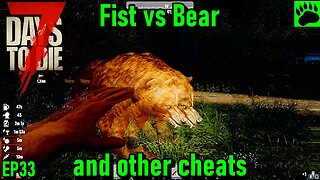 7 Days to Die Alpha 20 Fist vs Bear EP33