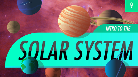 Introduction to the Solar System: Crash Course Astronomy #9