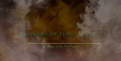 2 Flickers of Fury (Part 1)