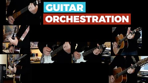 Guitar Orchestration — What is it? Who does it? Why does it matter? [Special Playlist]