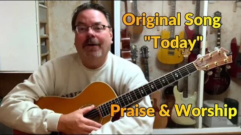 Today - Original Praise & Worship Song