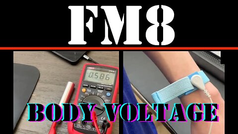 FM8 - HOW TO MEASURE BODY VOLTAGE