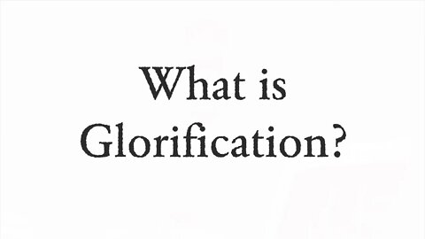 The Final Removal of Sin. What is Glorification? - Faith Foundations with Dr. Todd Baker