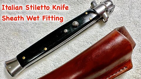Italian Stiletto Knife Sheath Wet Fitting in 4k UHD