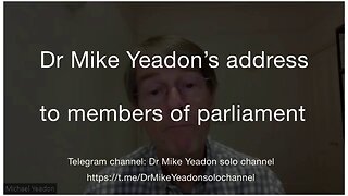 Dr. Mike Yeadon's censored address to the Members of UK Parliament (Dec 4, 2023)