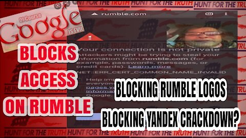 STUNNING GOOGLE CRACKDOWN ON RUMBLE AND YANDEX