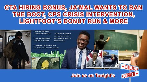 CTA Hiring Bonus, Ja'Mal Green Says Ban The Boot, CPS Crisis Intervention, Lori's Donut Run & More