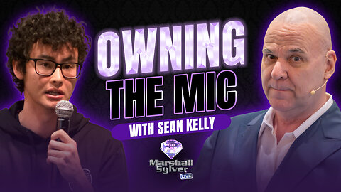 Owning the Mic with Sean Kelly