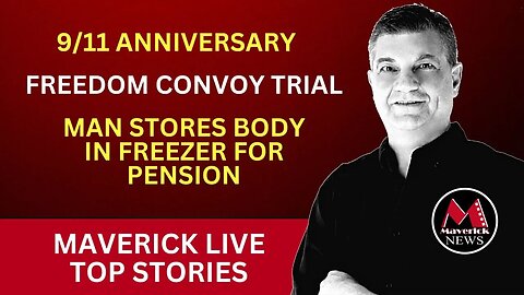 911 Anniversary: Maverick Live With Today's Top Stories