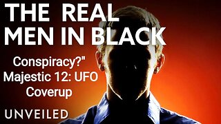 The True Story Behind The REAL Men In Black | Unveiled Majestic 12 The Truth Behind the Men in Black