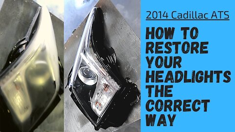 Restore Cadillac ATS Headlights PERMANENTLY