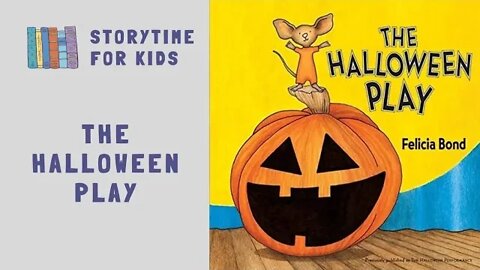 🐭🎃 The Halloween Play 🐭 by Felicia Bond 🎃 Read along 🐭 Books for Kids @Storytime for Kids