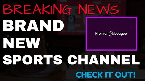 BRAND NEW SPORTS CHANNEL for FOOTBALL & MORE 2023 UPDATE!