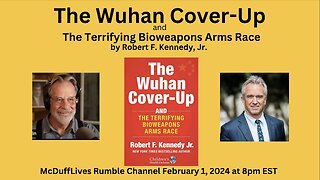 The Wuhan Cover-Up, by RFK Jr. February 1, 2024