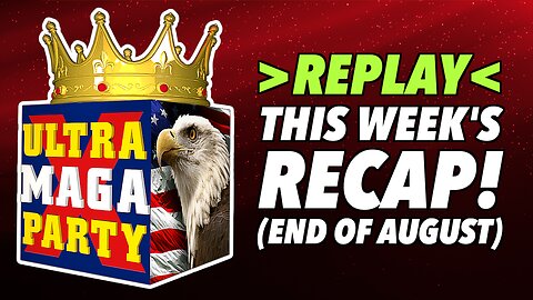 **REPLAY** THIS WEEK'S LIVE UMP VIDEO RECAP! (end of August)